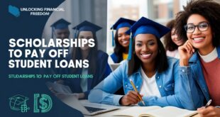 Scholarships to Pay Off Student Loans
